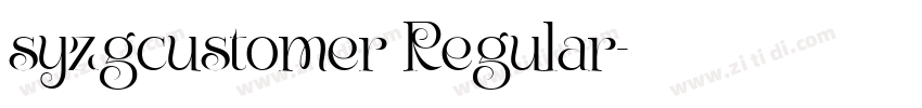syzgcustomer Regular字体转换 syzgcustomer Regular字体转换